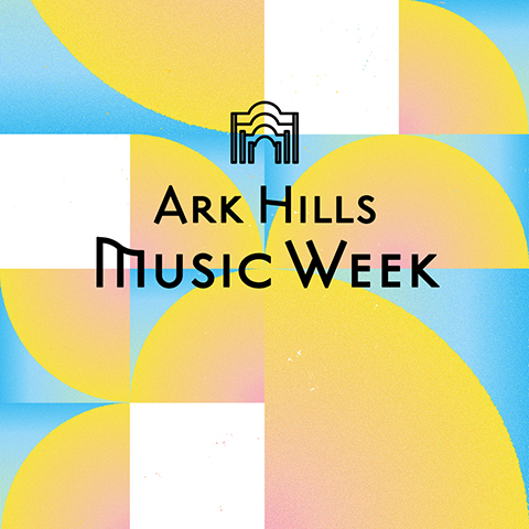 ARK Hills Music Week 2026